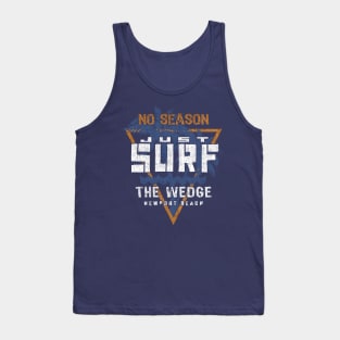 No Season Just Surf  - The Wedge Newport Beach Tank Top
